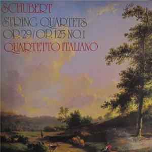 Schubert, Quartetto Italiano, Paolo Borciani, Elisa Pegreffi, Piero Farulli, Franco Rossi - String Quartets Op.29 / Op.125 No.1 FLAC