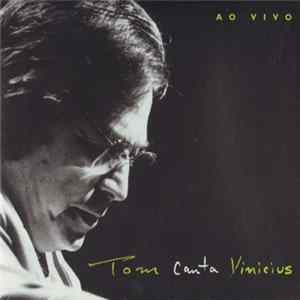 Antonio Carlos Jobim - Tom Canta Vinicius Ao Vivo FLAC