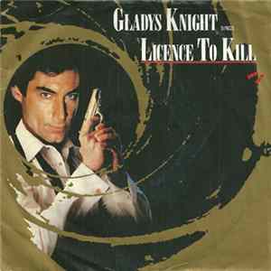 Gladys Knight - Licence To Kill FLAC