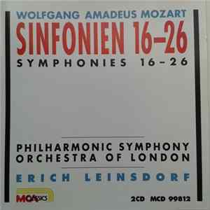 Wolfgang Amadeus Mozart, Philharmonic Symphony Orchestra Of London, Erich Leinsdorf - Sinfonien 16-26 = Symphonies 16-26 FLAC
