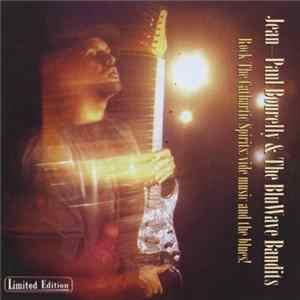 Jean-Paul Bourelly & The Bluwave Bandits - Rock The Cathartic Spirits: Vibe Music And The Blues! FLAC