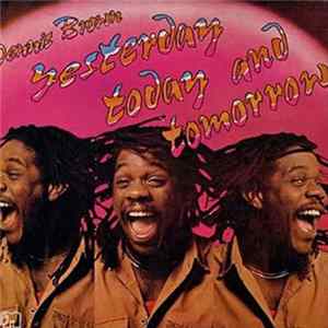 Dennis Brown - Yesterday Today And Tomorrow FLAC