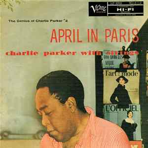 Charlie Parker With Strings - April In Paris FLAC