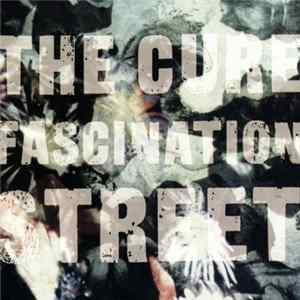 The Cure - Fascination Street FLAC