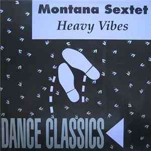 Montana Sextet - Heavy Vibes FLAC