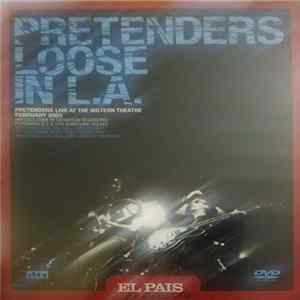 Pretenders - Loose In L.A. FLAC