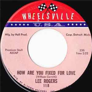 Lee Rogers - How Are You Fixed For Love FLAC