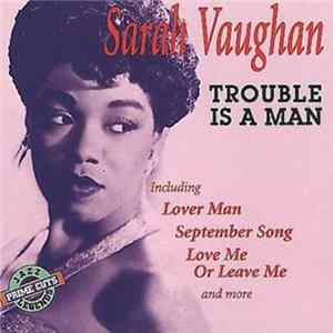 Sarah Vaughan - The World Of Sarah Vaughan - Trouble Is A Man FLAC