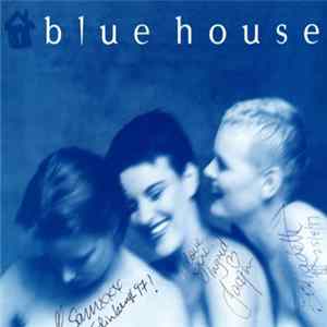 Blue House - Blue House FLAC