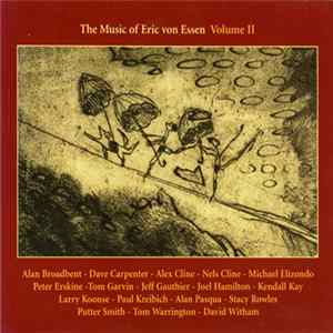 Various - The Music Of Eric Von Essen Volume II FLAC
