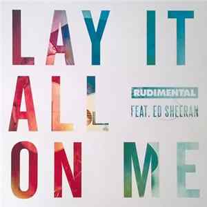 Rudimental Feat. Ed Sheeran - Lay It All On Me FLAC