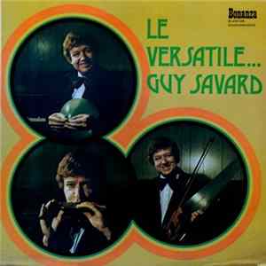 Guy Savard - Le Versatile... FLAC