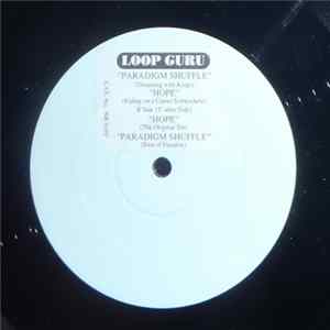 Loop Guru - Paradigm Shuffle / Hope FLAC