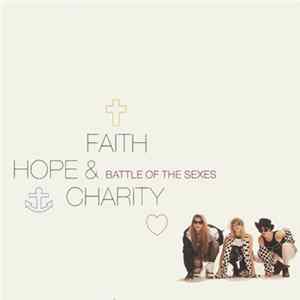Faith, Hope & Charity - Battle Of The Sexes FLAC
