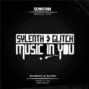 Sylenth & Glitch - Music In You / Detonation FLAC