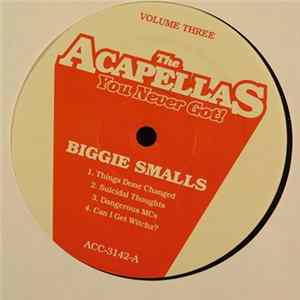 2Pac / Biggie Smalls - The Acapellas You Never Got! Volume Three FLAC