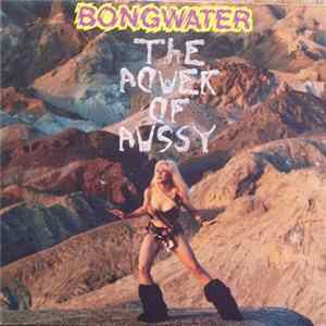 Bongwater - The Power Of Pussy FLAC