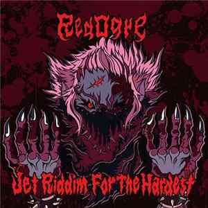 RedOgre - Jet Riddim For The Hardest FLAC