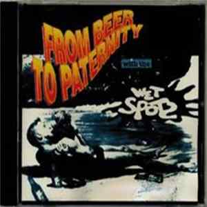Wet Spots - From Beer To Eternity FLAC