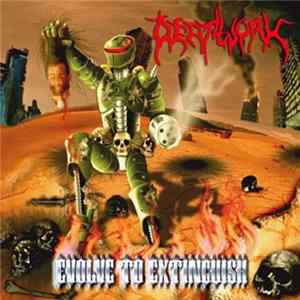 Deathwork - Evolve To Extinguish FLAC
