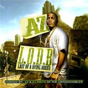 AZ - L.O.D.B. (Last Of A Dying Breed) FLAC
