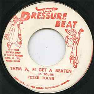 Peter Toush - Them A, Fi Get A Beaten FLAC