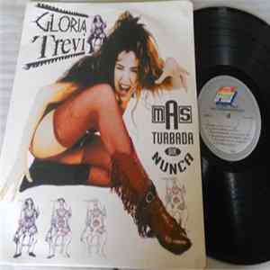 Gloria Trevi - Más Turbada Que Nunca FLAC