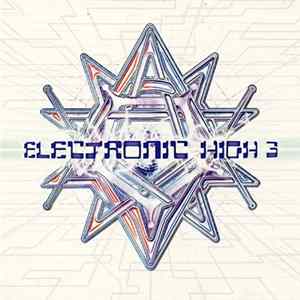 Various - Electronic High 3 FLAC