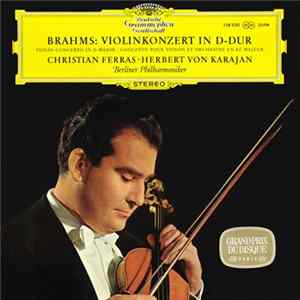 Brahms, Christian Ferras, Herbert von Karajan, Berliner Philharmoniker - Violinkonzert In D-dur FLAC