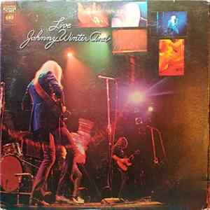 Johnny Winter And - Live Johnny Winter And FLAC
