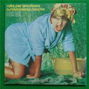 I Dik Dik - Suite Per Una Donna Assolutamente Relativa FLAC