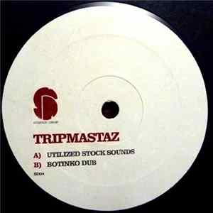 Tripmastaz - Utilized Stock Sounds FLAC