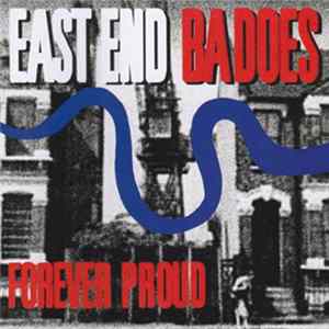 East End Badoes - Forever Proud FLAC