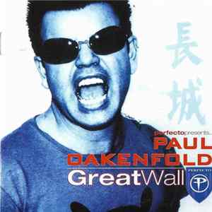 Paul Oakenfold - Perfecto Presents... Great Wall FLAC