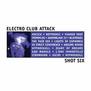 Various - Electro Club Attack - Shot Six FLAC