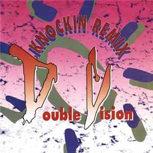 Double Vision - Knockin (Remix) FLAC