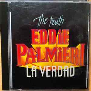 Eddie Palmieri - La Verdad - The Truth FLAC