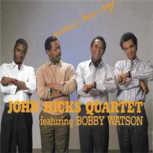 John Hicks Quartet Featuring Bobby Watson - Naima's Love Song FLAC