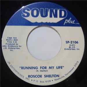 Roscoe Shelton - Running For My Life / There's A Heartbreak Somewhere FLAC