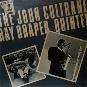 The Ray Draper Quintet Featuring John Coltrane - The Ray Draper Quintet Featuring John Coltrane FLAC