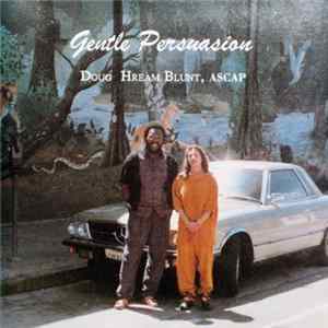 Doug Hream Blunt - Gentle Persuasion FLAC