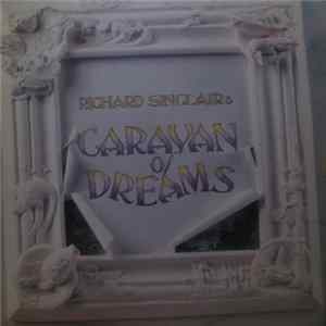 Richard Sinclair's Caravan Of Dreams - Richard Sinclair's Caravan Of Dreams FLAC