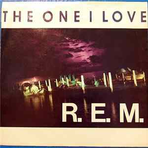 R.E.M. - The One I Love FLAC