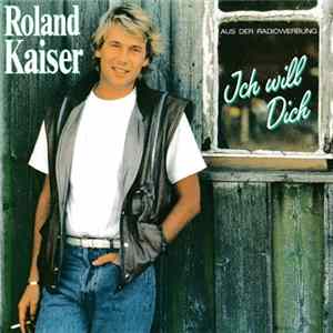 Roland Kaiser - Ich Will Dich FLAC
