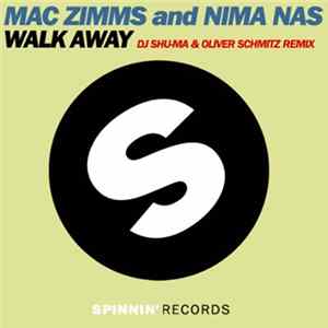 Mac Zimms And Nima Nas - Walk Away (DJ Shu-Ma & Oliver Schmitz Remix) FLAC