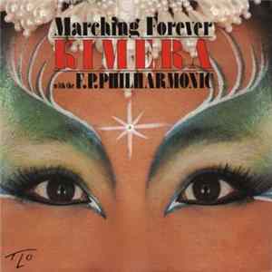Kimera With The P.P. Philharmonic - Marching Forever FLAC