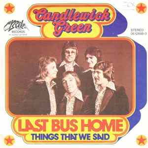 Candlewick Green - Last Bus Home FLAC