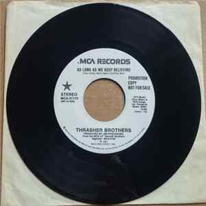 The Thrasher Brothers - As Long As We Keep Believing FLAC