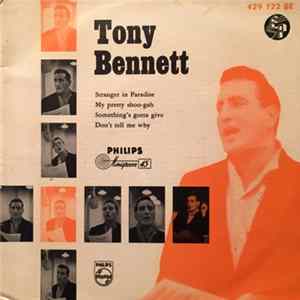 Tony Bennett - Stranger In Paradise / My Pretty Shoo-Gah / Something's Gotta Give / Don't Tell Me Why FLAC