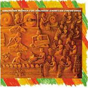 Various - American Works For Balinese Gamelan Orchestra FLAC